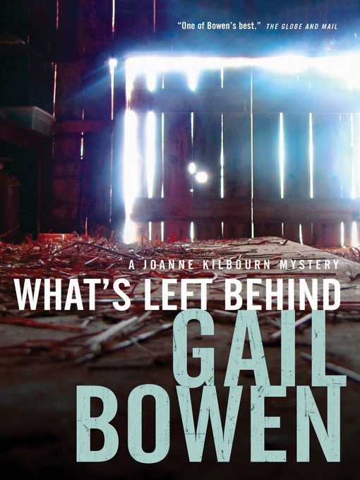 Title details for What's Left Behind by Gail Bowen - Available